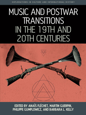 cover image of Music and Postwar Transitions in the 19th and 20th Centuries
